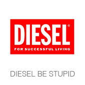 DIESEL BE STUPID copia