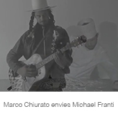 Marco Chiurato envies Michael Franti copia